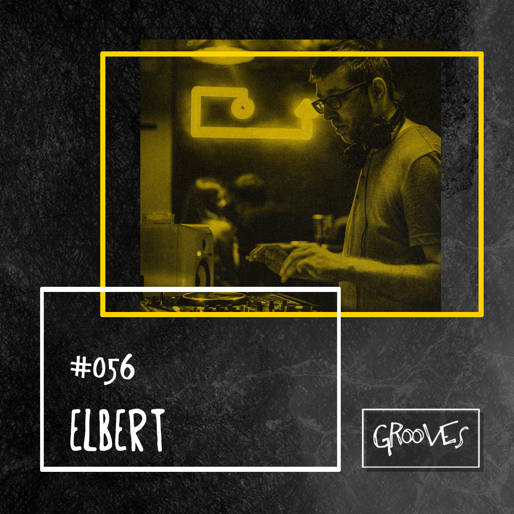 Grooves #056 - Elbert